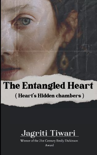Cover image for The Entangled Heart ( Heart's hidden chambers )