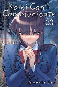 Cover image for Komi Can't Communicate, Vol. 23