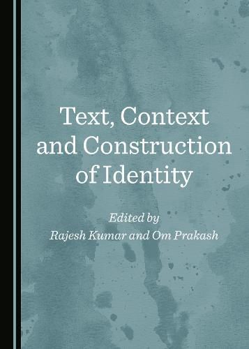 Cover image for Text, Context and Construction of Identity