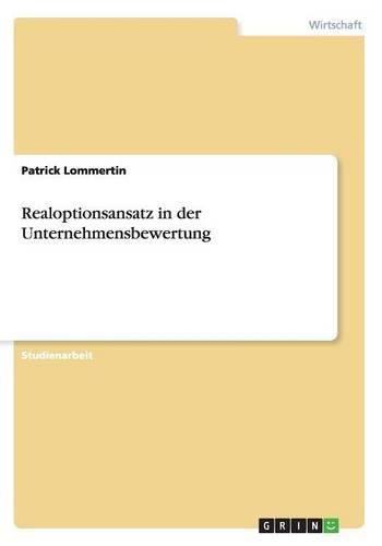 Cover image for Realoptionsansatz in Der Unternehmensbewertung