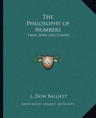 Cover image for The Philosophy of Numbers: Their Tone and Colors