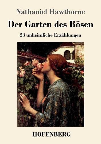 Cover image for Der Garten des Boesen: 23 unheimliche Erzahlungen