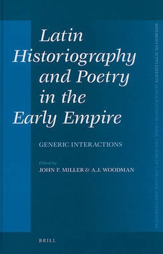 Latin Historiography and Poetry in the Early Empire: Generic Interactions