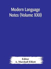 Cover image for Modern language notes (Volume XXII)