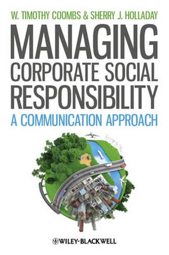 Cover image for Managing Corporate Social Responsibility: A Communication Approach