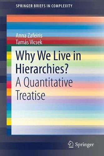 Cover image for Why We Live in Hierarchies?: A Quantitative Treatise