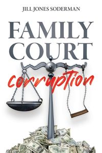 Cover image for Family Court Corruption