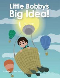 Cover image for Little Bobby's Big Idea