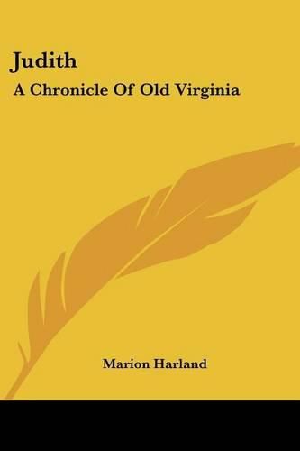 Cover image for Judith: A Chronicle of Old Virginia