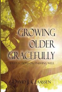 Cover image for Growing Older Gracefully