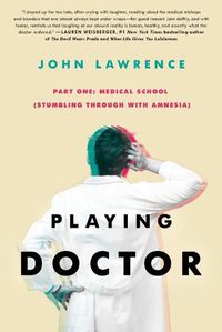 Cover image for Playing Doctor; Part One: Stumbling Through With Amnesia