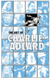 Cover image for The Art of Charlie Adlard