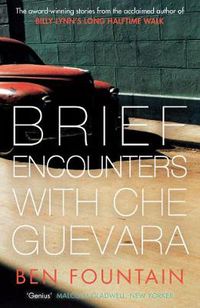 Cover image for Brief Encounters with Che Guevara