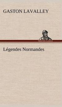 Cover image for Legendes Normandes