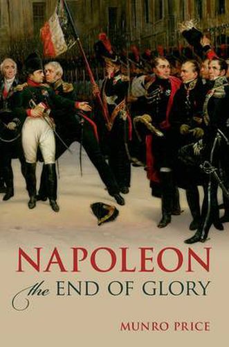 Cover image for Napoleon: The End of Glory