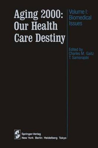 Cover image for Aging 2000: Our Health Care Destiny: Volume 1: Biomedical Issues