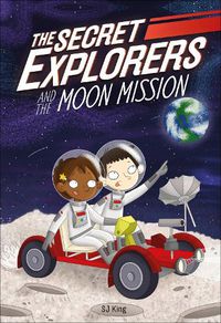 Cover image for The Secret Explorers and the Moon Mission