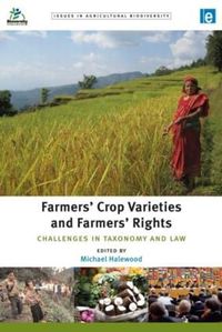 Cover image for Farmers' Crop Varieties and Farmers' Rights: Challenges in Taxonomy and Law