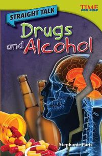 Cover image for Straight Talk: Drugs and Alcohol