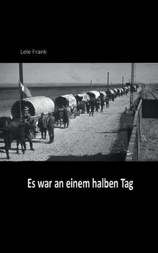 Cover image for Es war an einem halben Tag