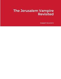 Cover image for The Jerusalem Vampire Revisited