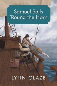 Cover image for Samuel Sails 'Round the Horn