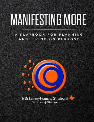 Cover image for Manifesting More: A Playbook for Planning and Living on Purpose