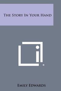 Cover image for The Story in Your Hand