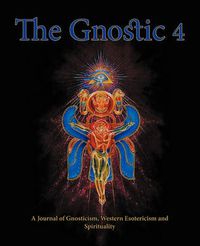 Cover image for The Gnostic 4 Inc Alan Moore on the Occult Scene and Stephan Hoeller Interview