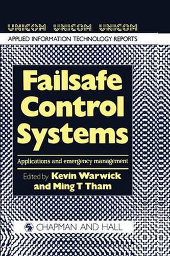 Cover image for Failsafe Control Systems: Applications and emergency management