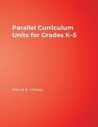 Cover image for Parallel Curriculum Units for Grades K-5
