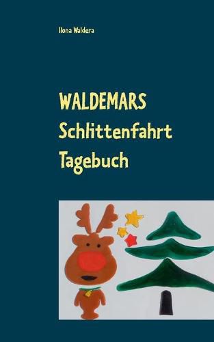 Cover image for Waldemars Schlittenfahrt Tagebuch