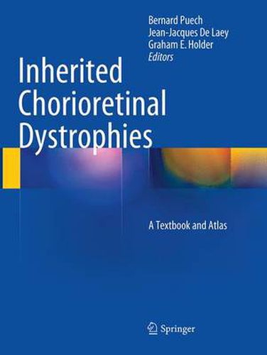 Inherited Chorioretinal Dystrophies: A Textbook and Atlas