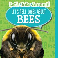 Cover image for Let's Tell Jokes about Bees