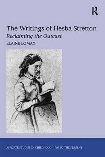 Cover image for The Writings of Hesba Stretton: Reclaiming the Outcast