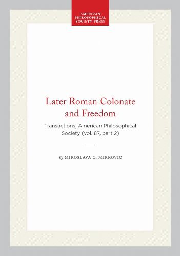Cover image for Later Roman Colonate and Freedom