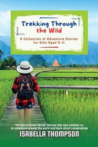 Cover image for Trekking Through the Wild