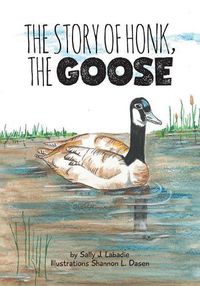 Cover image for The Story of Honk, the Goose