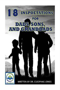 Cover image for 18 Inspoetations for Dads, Sons, And Granddads