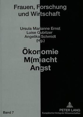 Cover image for Oekonomie M(m)Acht Angst: Zum Verhaeltnis Von Oekonomie Und Religion