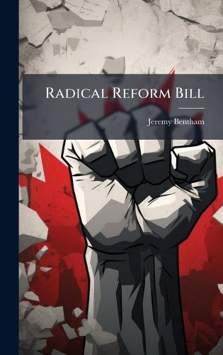 Cover image for Radical Reform Bill