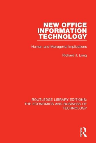 New Office Information Technology: Human and Managerial Implications