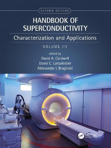 Cover image for Handbook of Superconductivity: Characterization and Applications, Volume Three