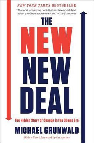 Cover image for The New New Deal: The Hidden Story of Change in the Obama Era