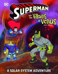 Cover image for Superman and the Villains on Venus: A Solar System Adventure