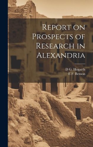 Cover image for Report on Prospects of Research in Alexandria