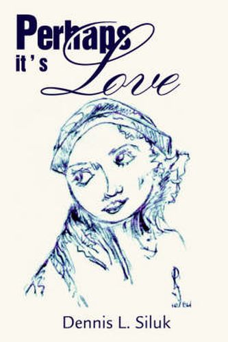 Cover image for Perhaps it's Love