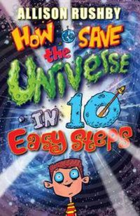Cover image for How to Save the Universe in Ten Easy Steps