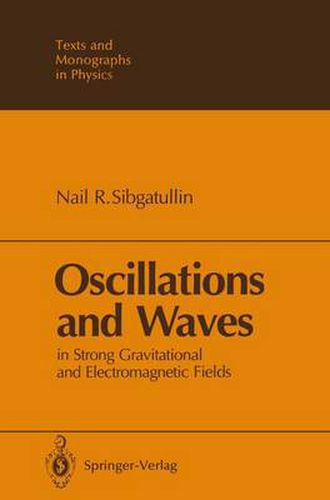 Cover image for Oscillations and Waves: In Strong Gravitational and Electromagnetic Fields