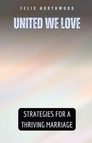 Cover image for United We Love